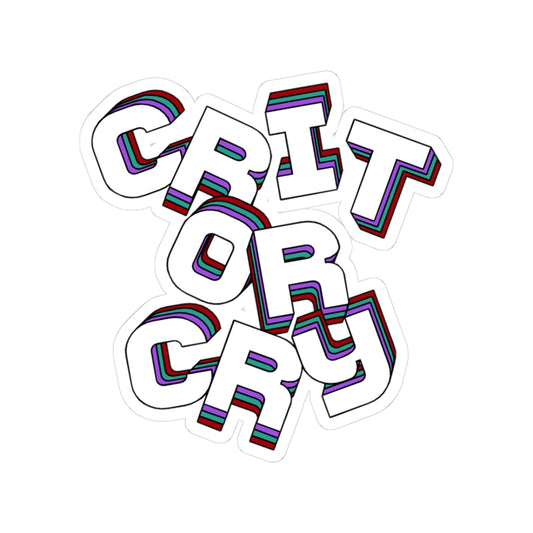 Crit or Cry Sticker